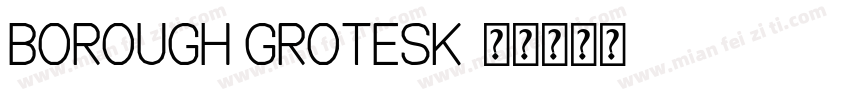Borough Grotesk字体转换